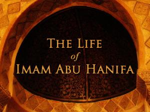 Imam Abu Haneefa- part 1